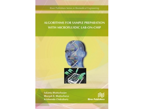 Livro Algorithms for Sample Preparation with Microfluidic Lab-on-Chip de Sukanta Bhattacharjee, Bhargab B Bhattacharya et al. (Inglês - Capa Dura)
