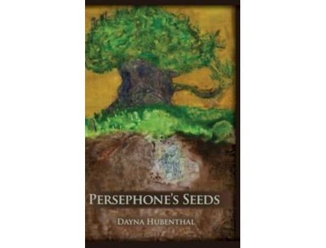 Livro Persephones Seeds De Dayna Hubenthal (inglês)