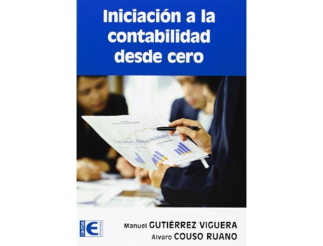 Livro Iniciacion A La Contabilidad Desde Cero de M. Gutierrez Viguera, A. Couso Ruano (Espanhol)