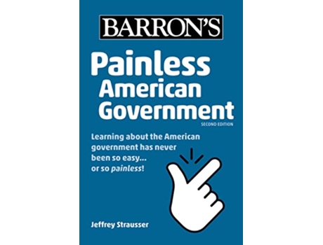 Livro Painless American Government, Second Edition de Jeffrey Strausser (Inglês)