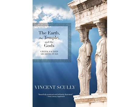 Livro Earth, the Temple, and the Gods de Vincent Scully (Inglês)