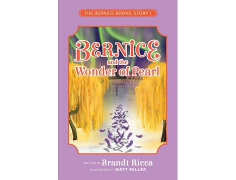 Livro Bernice And The Wonder Of Pearl De Brandt Ricca (inglês)