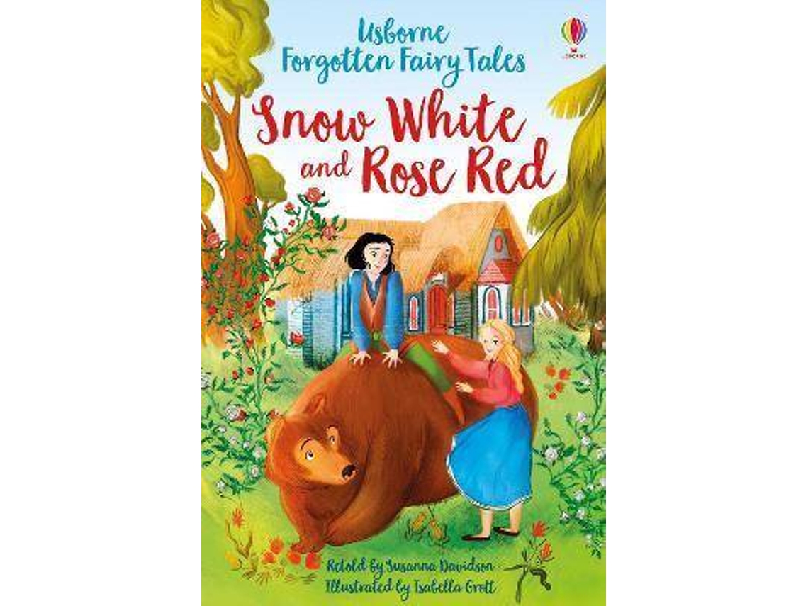 Livro Forgotten Fairy Tales Snow White and Rose Red de Susanna Davidson e Ilustrado Por Isabella Grott (Inglês)