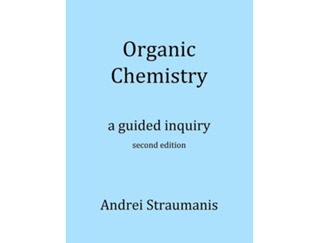 Livro Organic Chemistry A Guided Inquiry de Andrei Straumanis (Inglês)