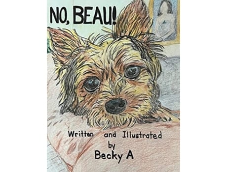 Livro No, Beau! de Becky A (Inglês)