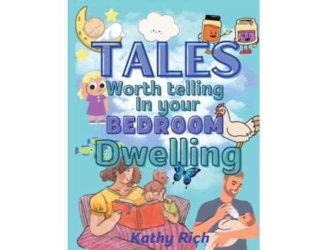 Livro Tales Worth Telling In Your Bedroom Dwelling De Kathy Rich (inglês)