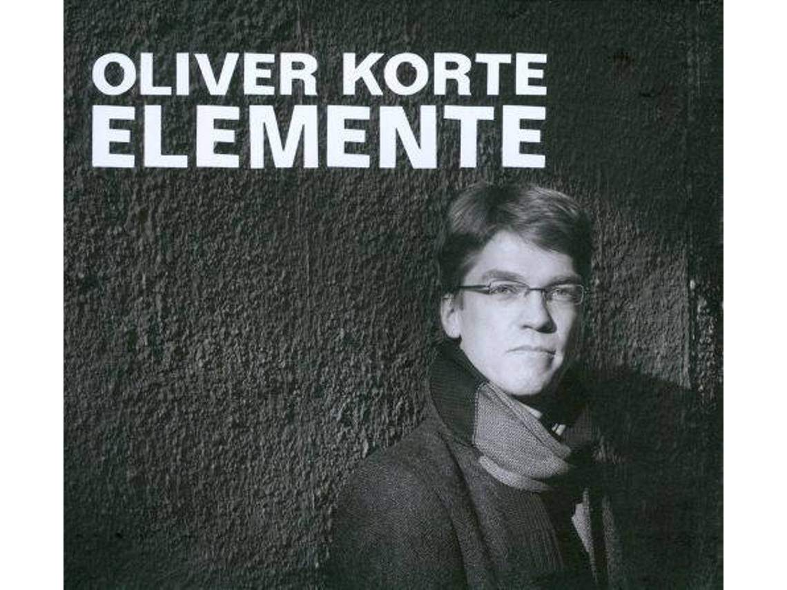 CD Oliver Korte - Elemente