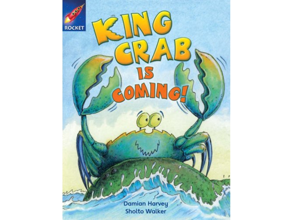 Livro Rigby Star Independent Year 2 Gold Fiction King Crab Is Coming! de Damian Harvey (Inglês)