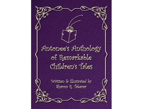 Livro Antonees Anthology of Remarkable Childrens Tales de Sharon R Takerer (Inglês)