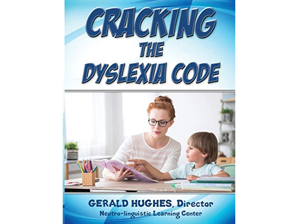 Livro Cracking the Dyslexia Code A Parents Guide de Gerald Hughes (Inglês)