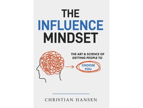 Livro The Influence Mindset De Christian Hansen (inglês - Capa Dura)