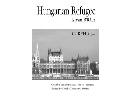 Livro Hungarian Refugee De B'racz, Emoke Et Al. (inglês)