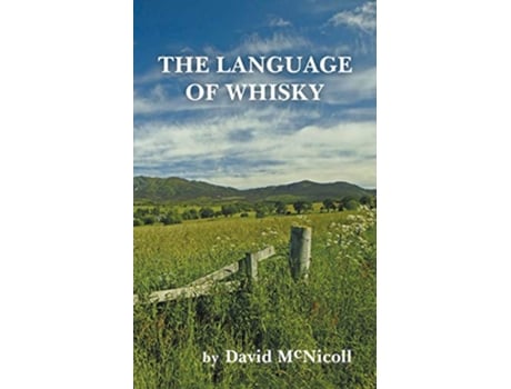 Livro The Language of Whisky de David McNicoll (Inglês)