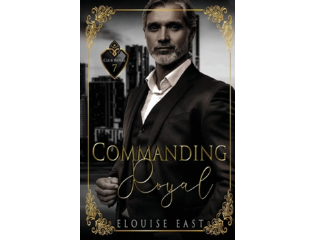 Livro Commanding Royal de Elouise East (Inglês)