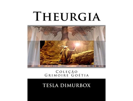 Livro Theurgia Coleção Grimoire Goetia de Tesla Di Murbox (Português)