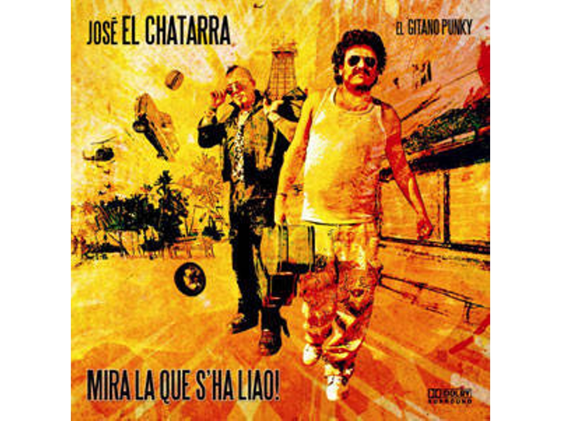 CD José El Chatarra - Mira (1CDs)