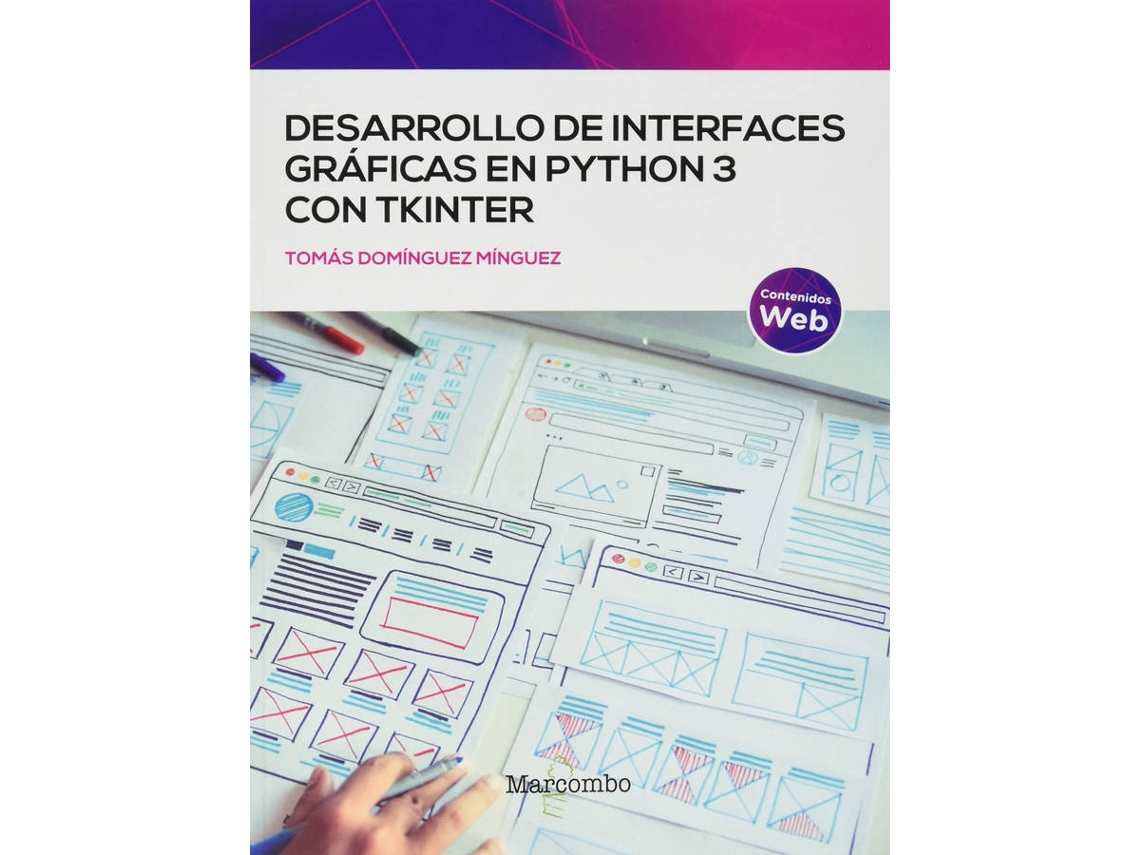 Livro Desarrollo De Interfaces Graficas En Python3 Con Tkinter de Tomas Dominguez Minguez (Espanhol)