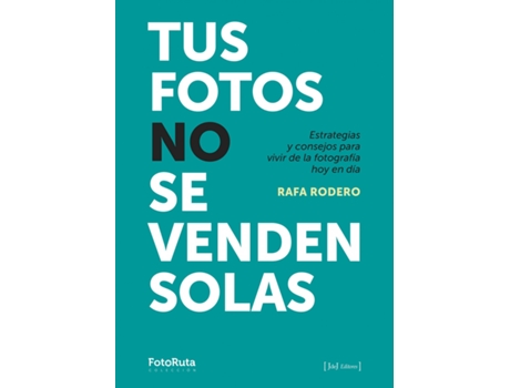 Livro Tus Fotos No Se Venden Solas de Rafa Doredo (Espanhol)