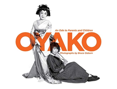 Livro Oyako An Ode to Parents and Children de Bruce Osborn (Inglês)