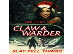 Livro Slay Fell Things de Berserker IK LLC Vick Erik Henry (Inglês)