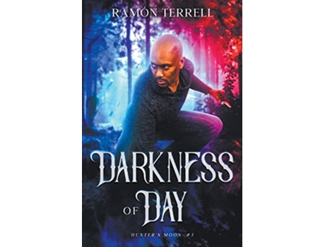 Livro Darkness of Day Hunters Moon de Ramon Terrell (Inglês)