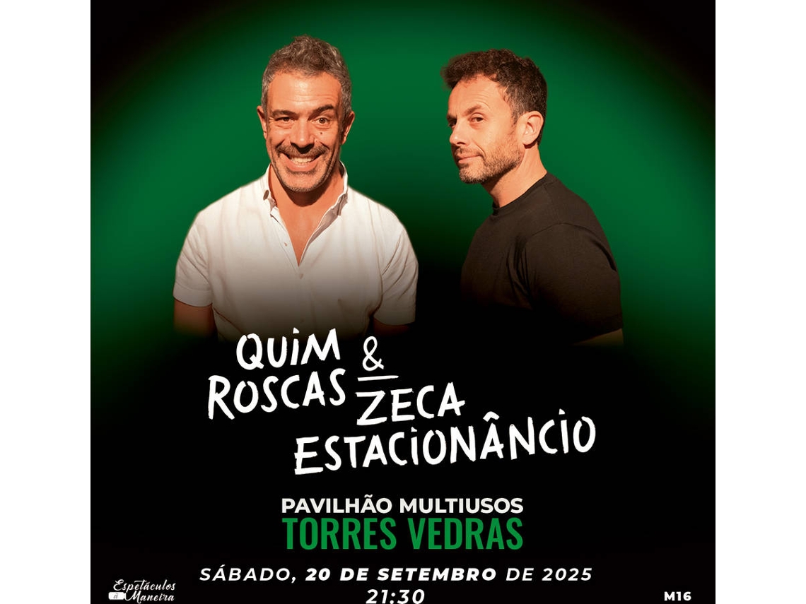 Bilhete QUIM ROSCAS E ZECA ESTACIONÂNCIO | T. VEDRAS
