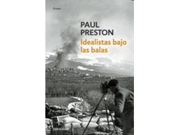 Livro Idealistas Bajo Las Balas de Paul Preston