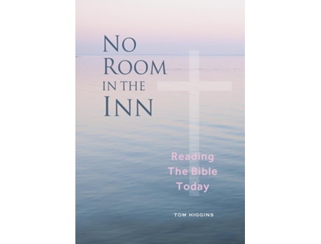 Livro No Room In The Inn Reading The Bible Today De Tom Higgins (inglês)
