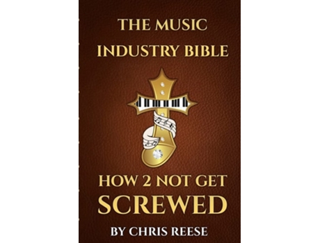 Livro The Music Industry Bible De Chris Reese (inglês)