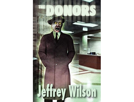 Livro The Donors de Jeffrey Wilson (Inglês)