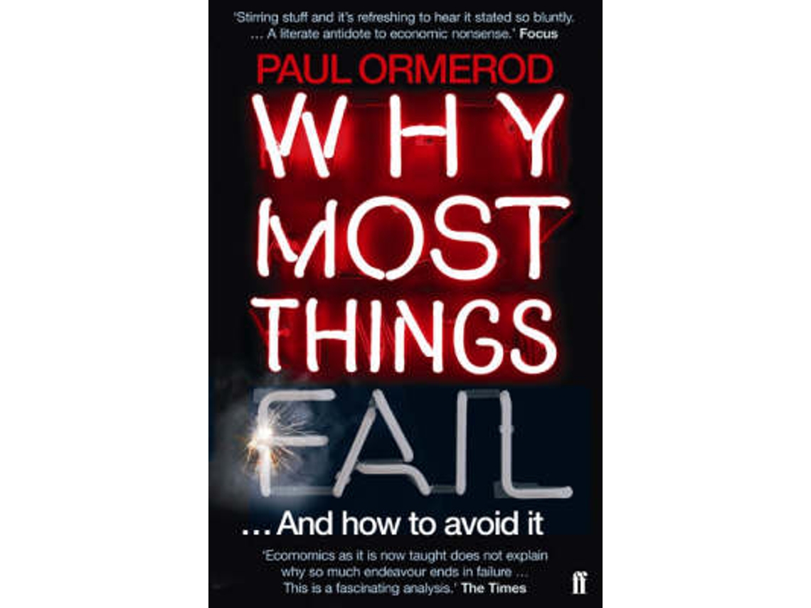 Livro Why Most Things Fail de Paul Ormerod (Inglês)
