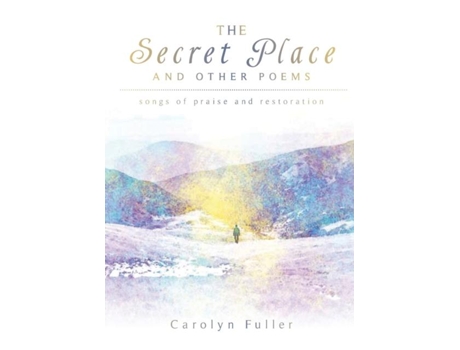 Livro The Secret Place De Carolyn Fuller (inglês)