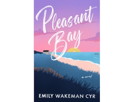 Livro Pleasant Bay de Emily Wakeman Cyr (Inglês)