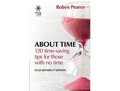 Livro About Time 120 tips for those with no time Time Tips Series de Robyn Pearce (Inglês)