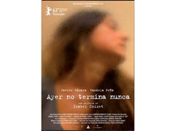 Ayer No Termina Nunca (2013)