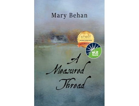 Livro A Measured Thread de Mary Behan (Inglês)