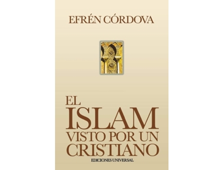 Livro El Islam Visto Por Un Cristiano De Efren Cordova (espanhol)
