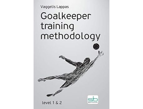 Livro Goalkeeper training methodology de Vaggelis Lappas (Inglês)