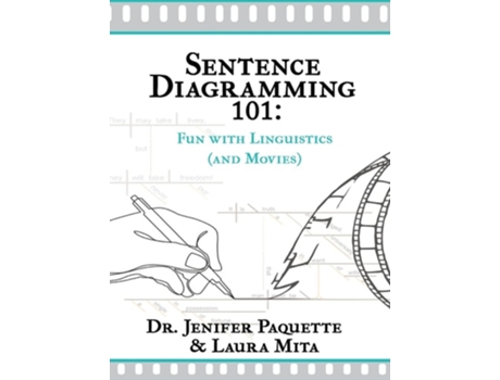 Livro Sentence Diagramming 101 Fun With Linguistics De Dr Paquette E Laura Mita (inglês - Capa Dura)