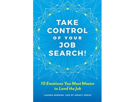 Livro Take Control of Your Job Search 10 Emotions You Must Master to Land the Job de Lauren Herring (Inglês)