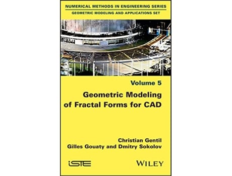 Livro Geometric Modeling of Fractal Forms for CAD de Christian Gentil, Gilles Gouaty et al. (Inglês - Capa Dura)