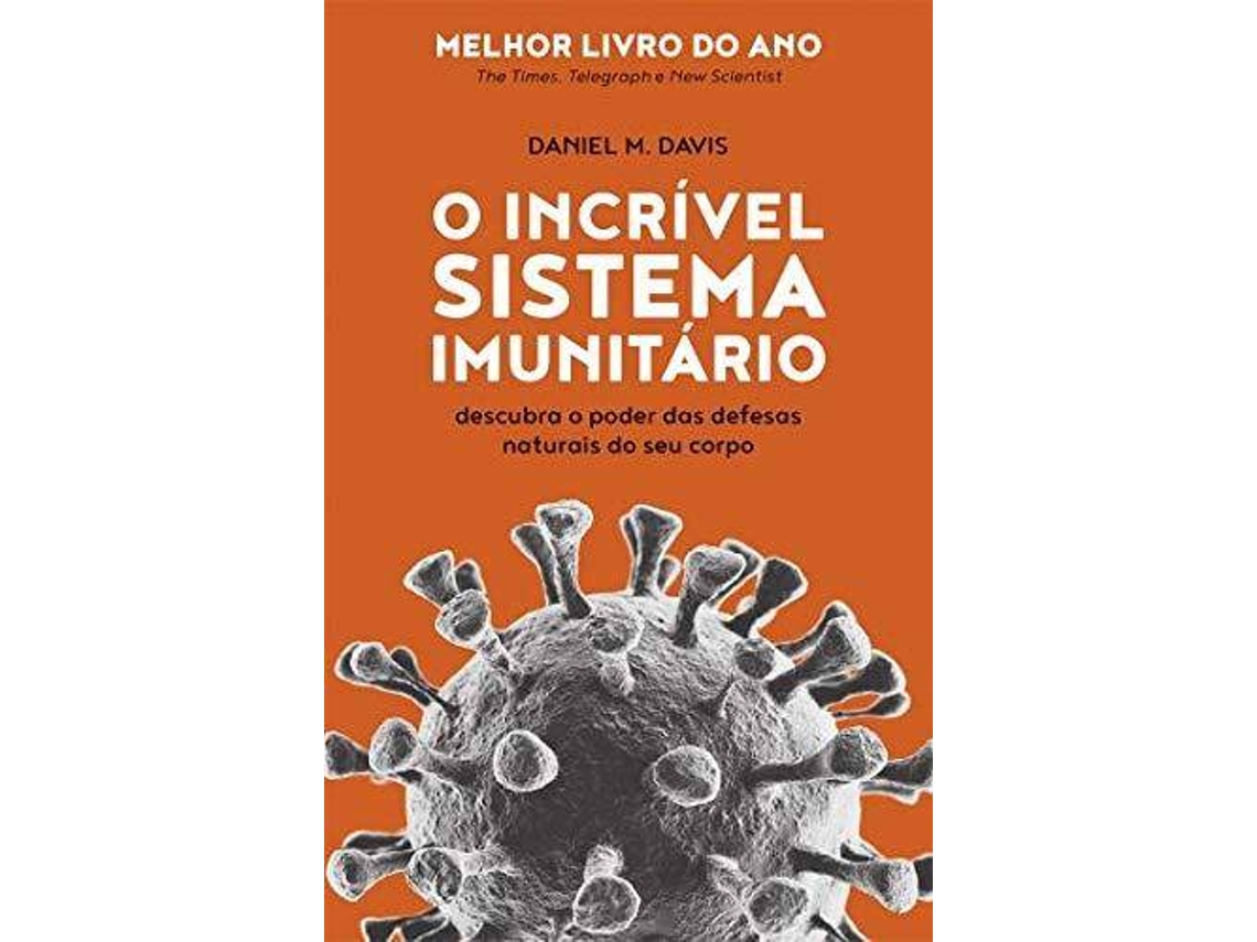 Livro O Incrível Sistema Imunitário de Daniel M Davis (Português)