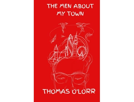 Livro The Men About My Town de Thomas OLorr (Inglês)