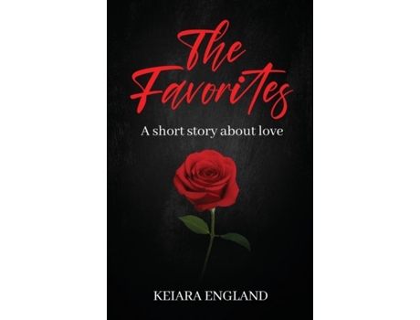 Livro The Favorites A short story about love de Keiara Lynn (Inglês)