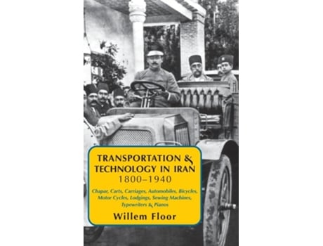 Livro Transportation amp Technology in iran, 1800-1940 de Willem Floor (Inglês - Capa Dura)