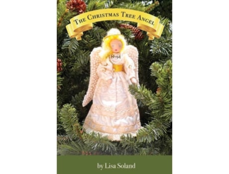 Livro The Christmas Tree Angel 1 de Lisa Soland (Inglês)