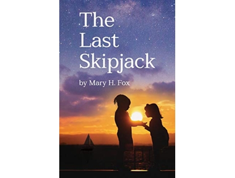 Livro The Last Skipjack de Mary Hastings Fox (Inglês)