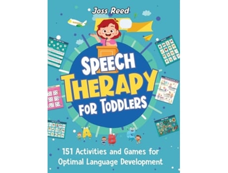 Livro Speech Therapy for Toddlers 151 Activities and Games for Optimal Language Development de Joss Reed (Inglês - Capa Dura)
