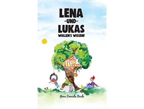 Livro Lena und Lukas Wollens Wissen German Edition de Gina Daniela Bach (Alemão)