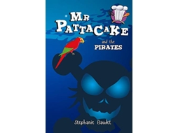 Livro Mr Pattacake and the Pirates de Stephanie Baudet (Inglês)